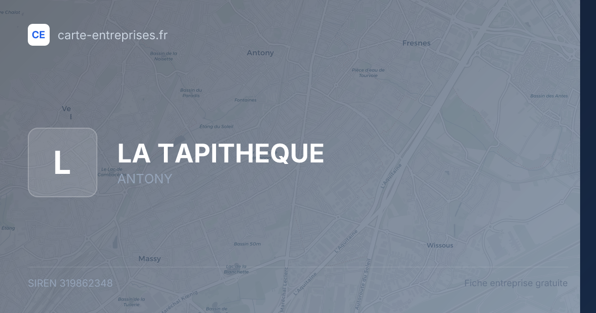 LA TAPITHEQUE — 319862348 — fiche entreprise