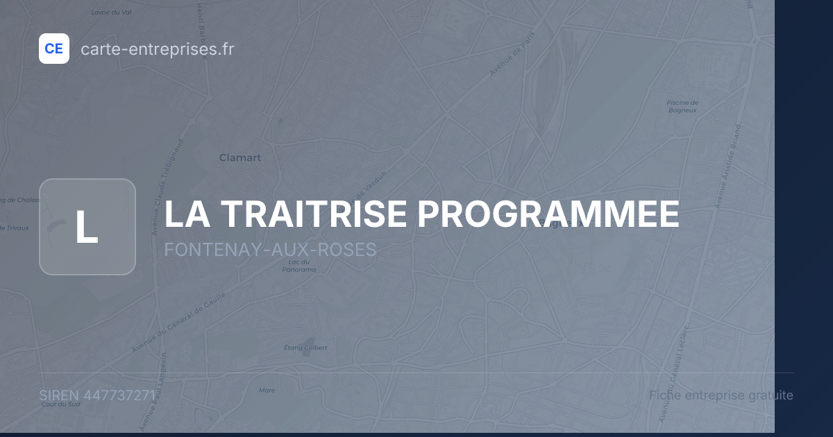 LA TRAITRISE PROGRAMMEE — 447737271 — fiche entreprise