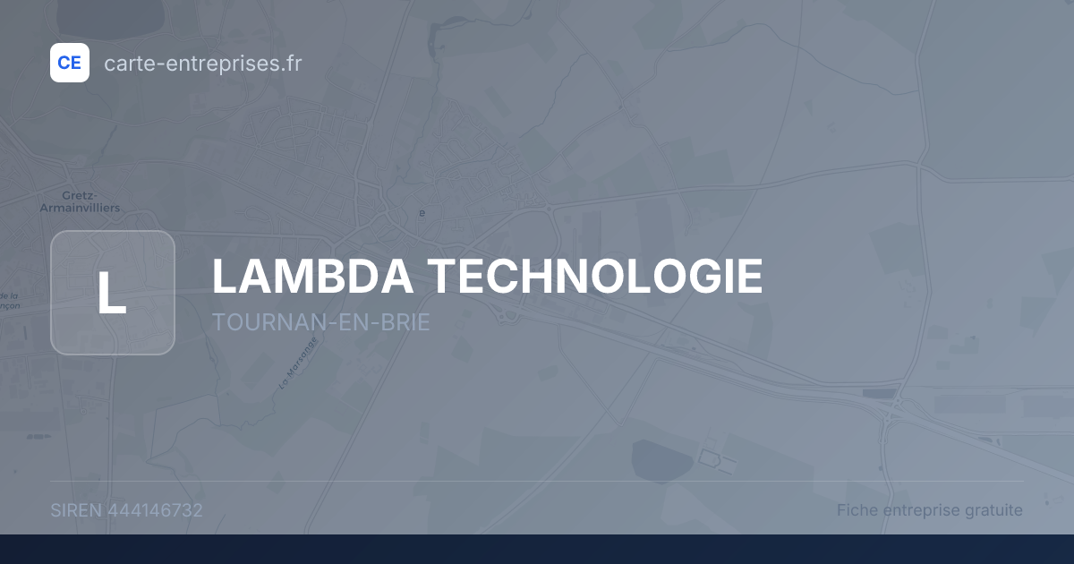 LAMBDA TECHNOLOGIE — 444146732 — fiche entreprise