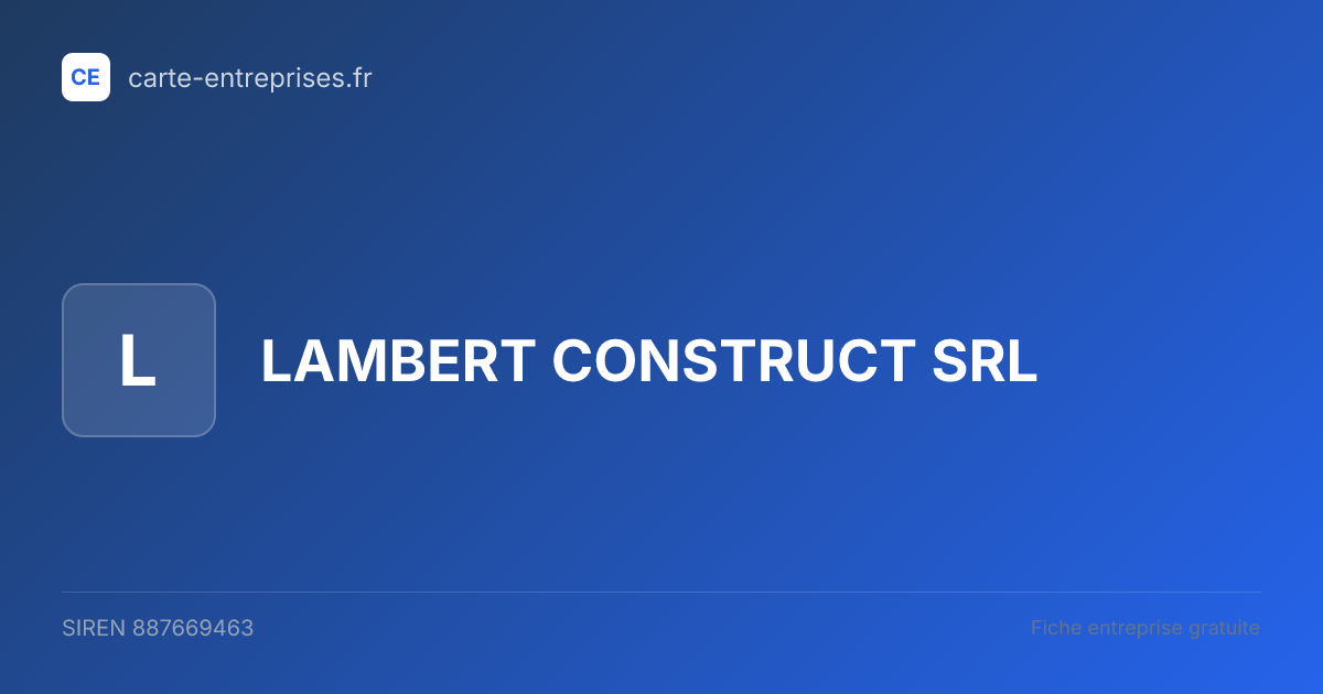 LAMBERT CONSTRUCT SRL — 887669463 — fiche entreprise