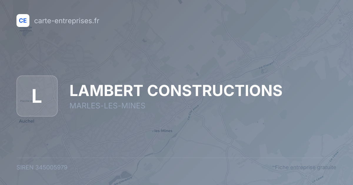 LAMBERT CONSTRUCTIONS — 345005979 — fiche entreprise