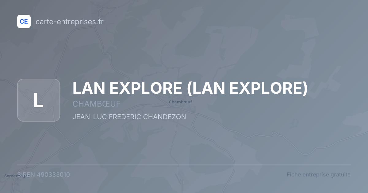 LAN EXPLORE — 490333010 — fiche entreprise