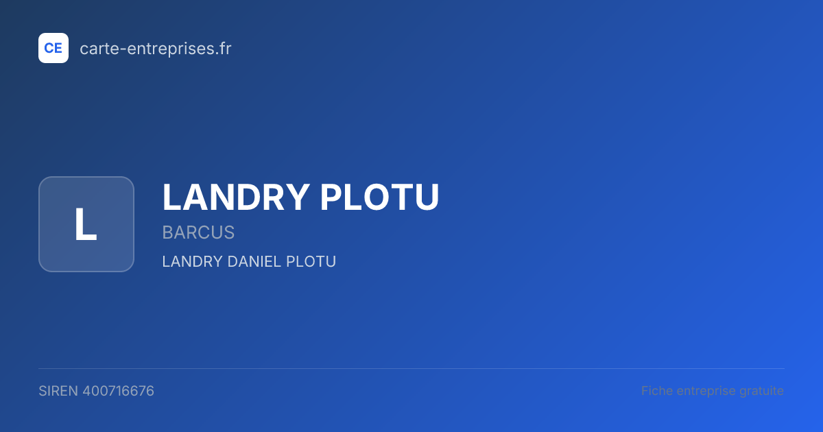LANDRY PLOTU — 400716676 — fiche entreprise