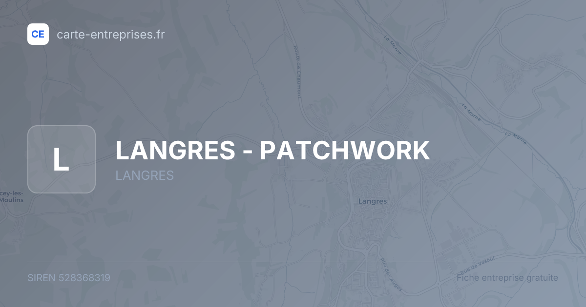 LANGRES - PATCHWORK — 528368319 — fiche entreprise