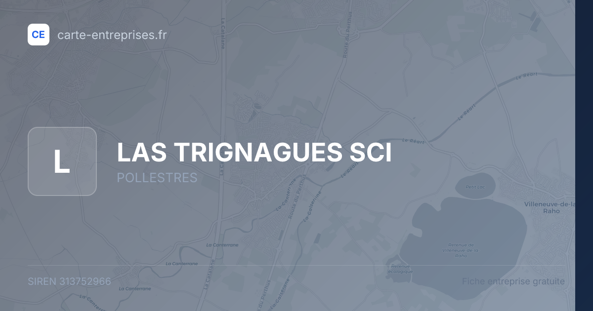 LAS TRIGNAGUES SCI — 313752966 — fiche entreprise