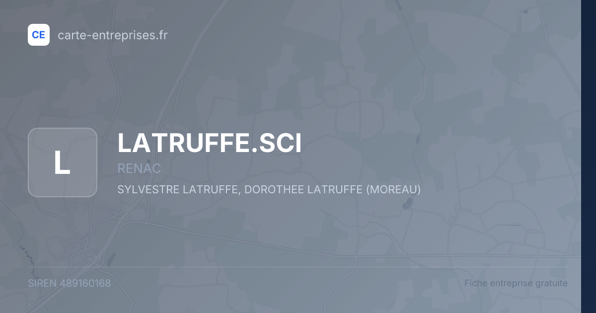 LATRUFFE.SCI — 489160168 — fiche entreprise