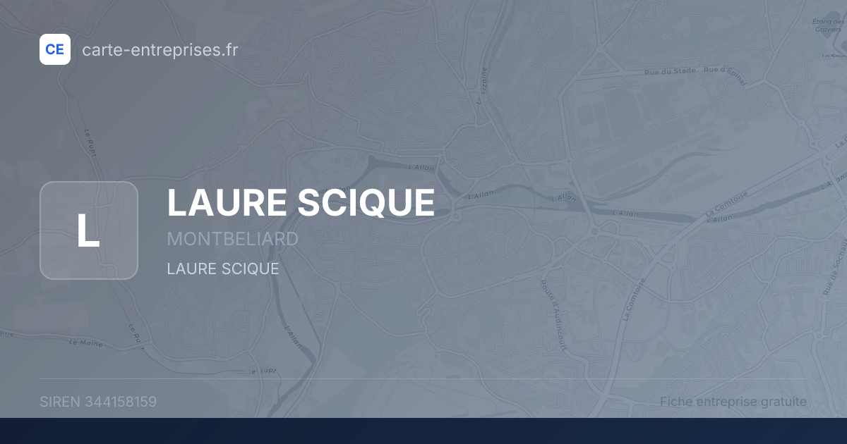LAURE SCIQUE — 344158159 — fiche entreprise
