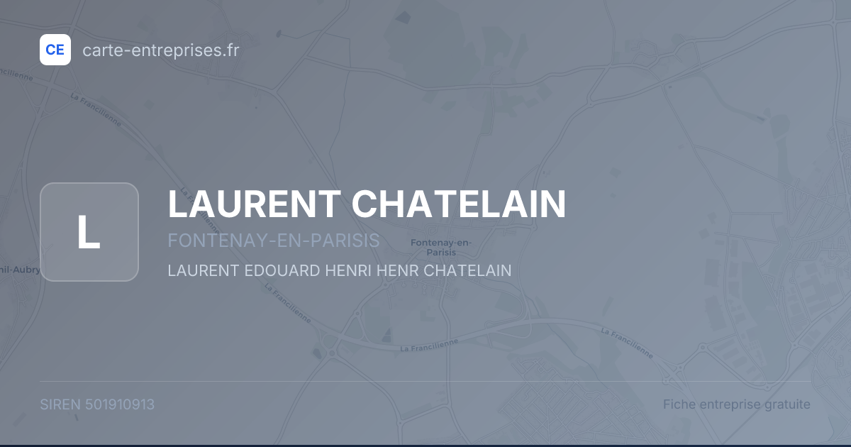 LAURENT CHATELAIN — 501910913 — fiche entreprise