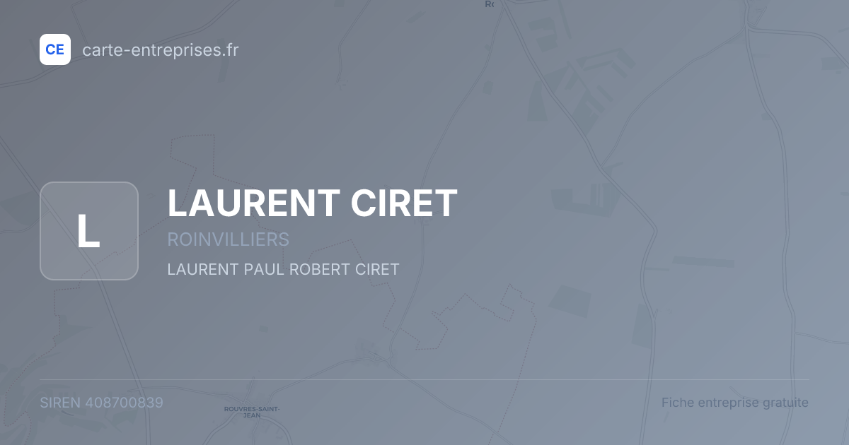 LAURENT CIRET — 408700839 — fiche entreprise
