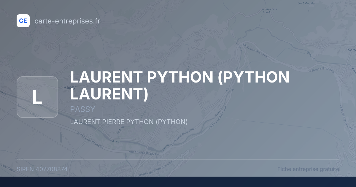 LAURENT PYTHON (PYTHON LAURENT) — 407708874 — fiche entreprise