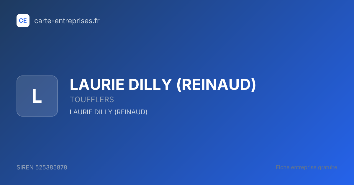 LAURIE DILLY (REINAUD) — 525385878 — fiche entreprise