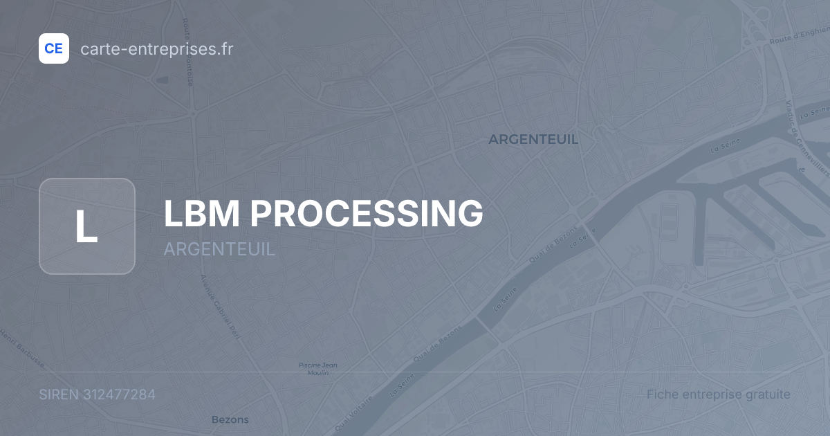 LBM PROCESSING — 312477284 — fiche entreprise