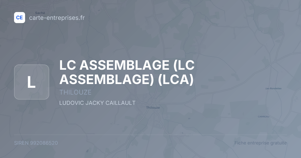 LC ASSEMBLAGE (LC ASSEMBLAGE) (LCA) — 992086520 — fiche entreprise