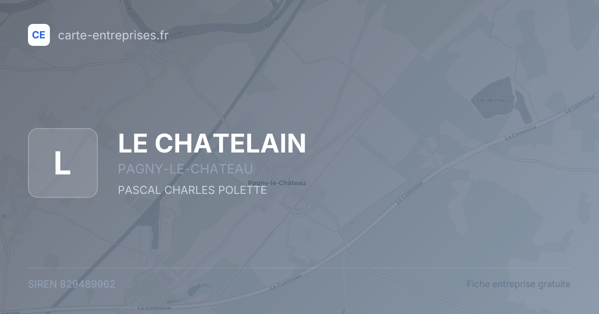 LE CHATELAIN — 829489962 — fiche entreprise