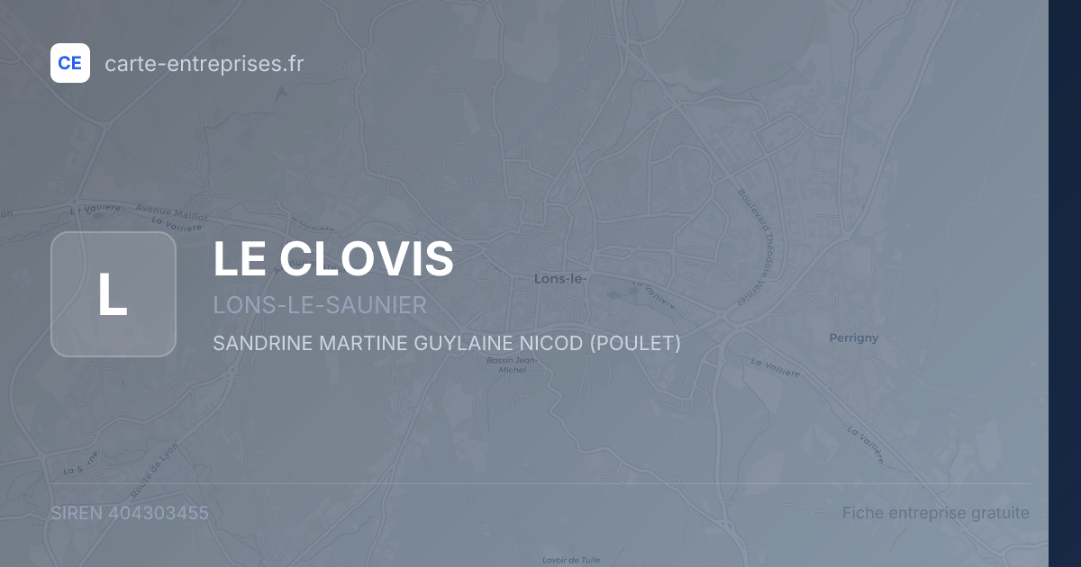 LE CLOVIS — 404303455 — fiche entreprise