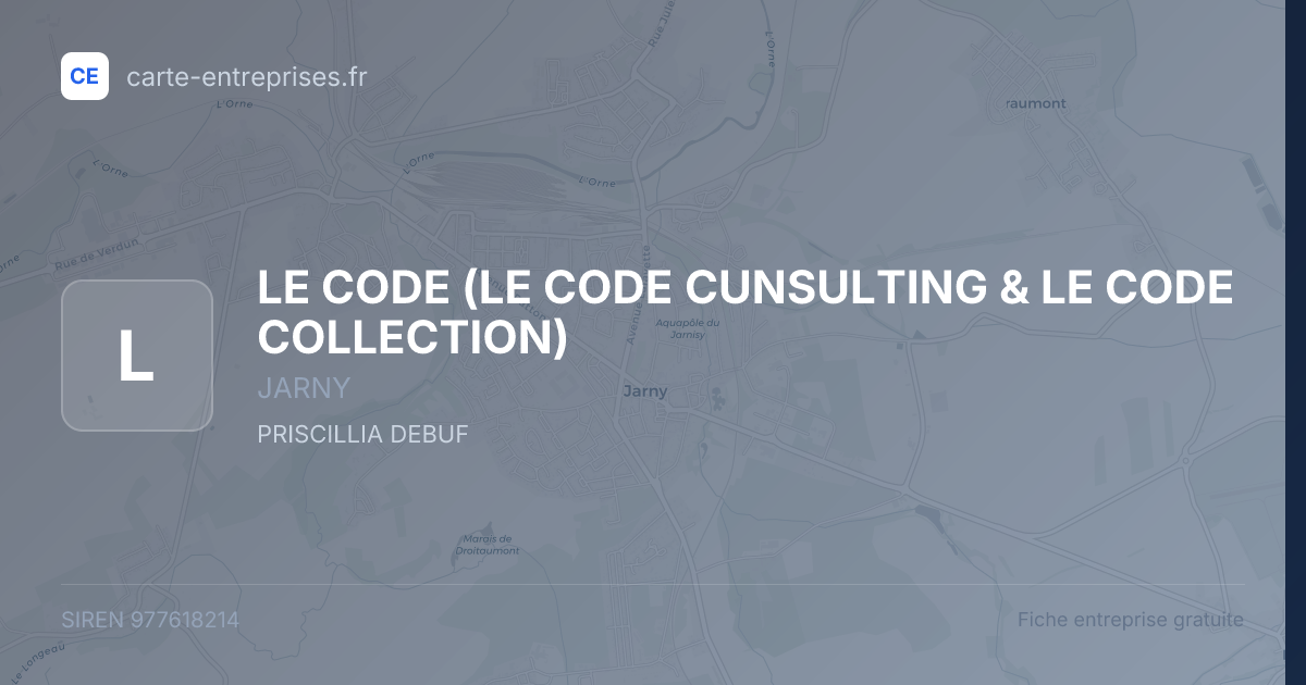 LE CODE (LE CODE CUNSULTING & LE CODE COLLECTION) — 977618214 — fiche entreprise