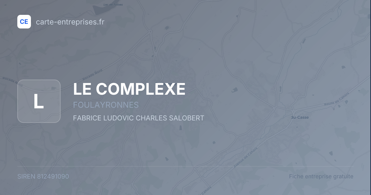 LE COMPLEXE — 812491090 — fiche entreprise
