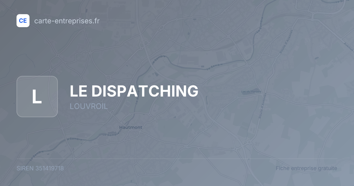 LE DISPATCHING — 351419718 — fiche entreprise