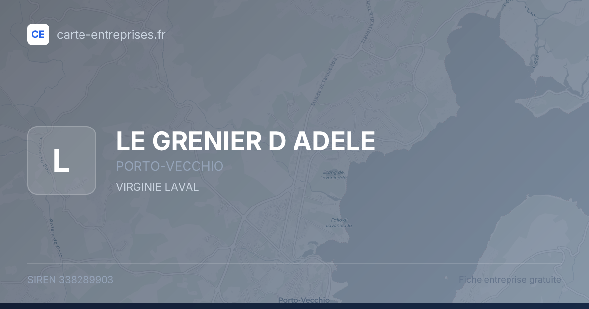 LE GRENIER D ADELE — 338289903 — fiche entreprise
