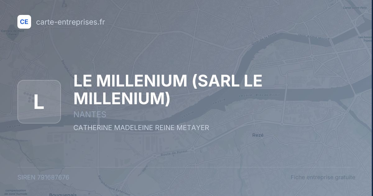 LE MILLENIUM (SARL LE MILLENIUM) — 791687676 — fiche entreprise