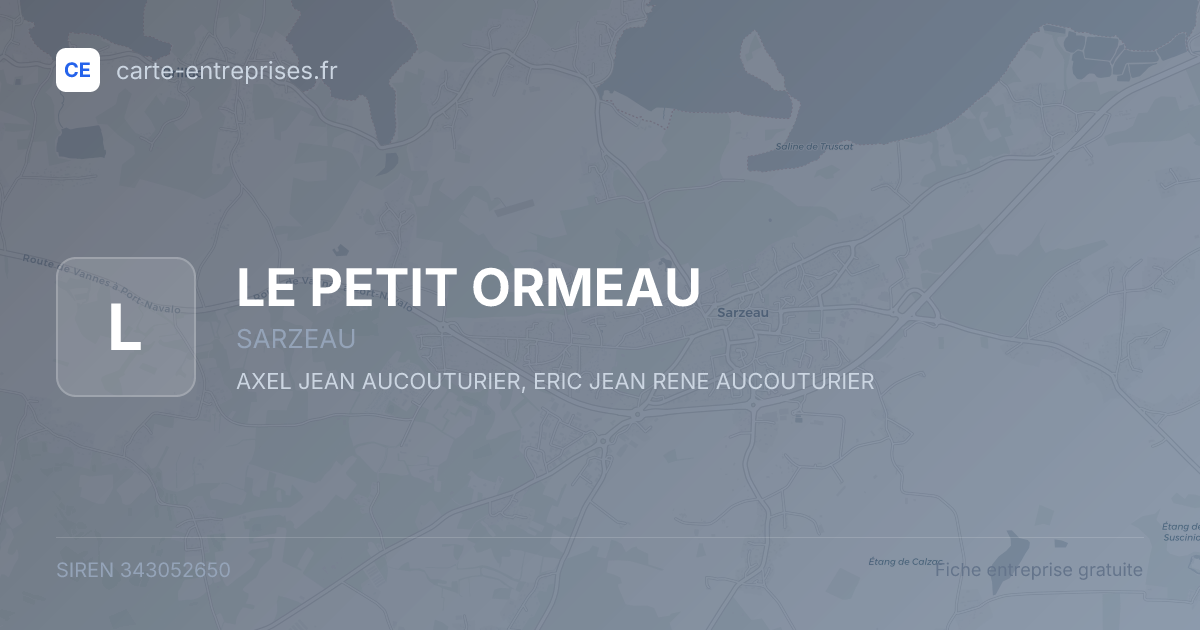 LE PETIT ORMEAU — 343052650 — fiche entreprise