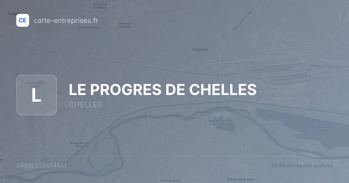 LE PROGRES DE CHELLES — 333454841 — fiche entreprise