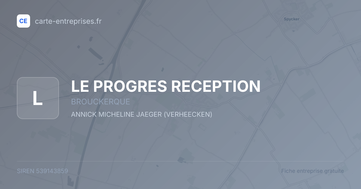 LE PROGRES RECEPTION — 539143859 — fiche entreprise