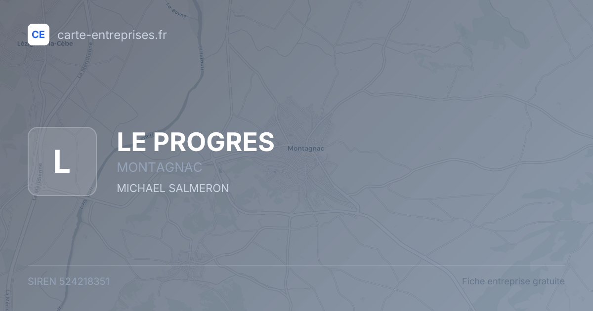 LE PROGRES — 524218351 — fiche entreprise