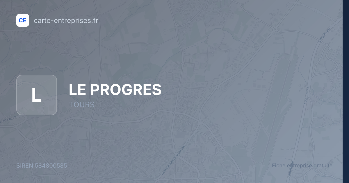 LE PROGRES — 584800585 — fiche entreprise