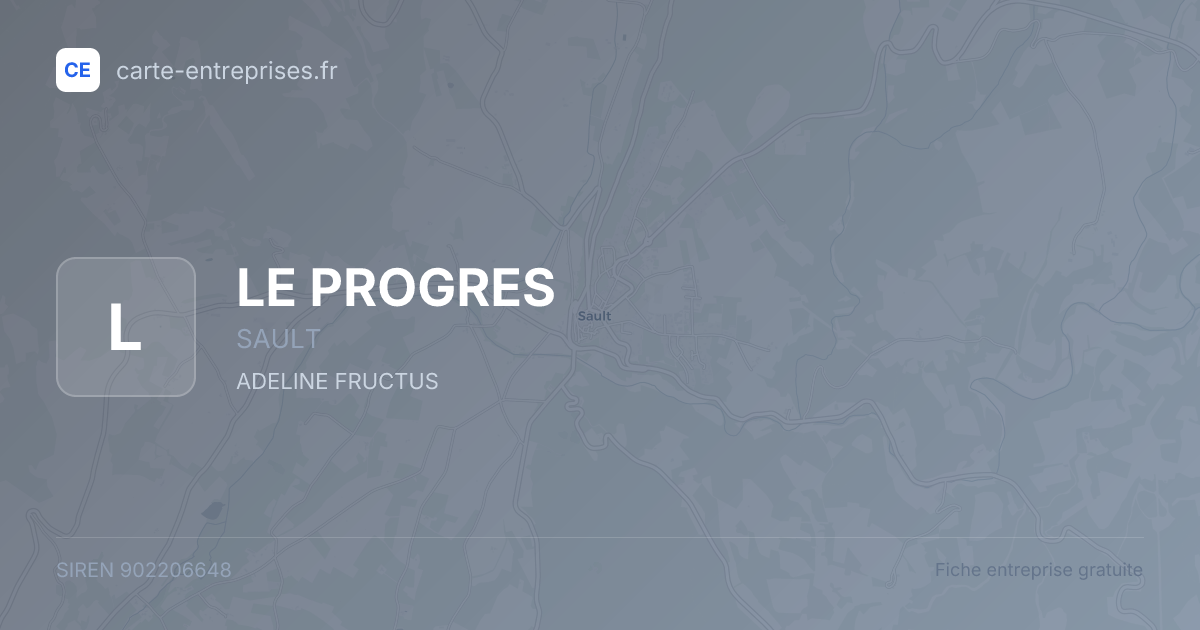 LE PROGRES — 902206648 — fiche entreprise