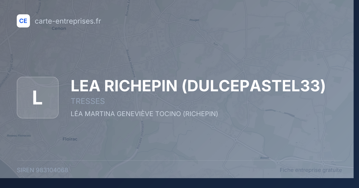 LEA RICHEPIN (DULCEPASTEL33) — 983104068 — fiche entreprise