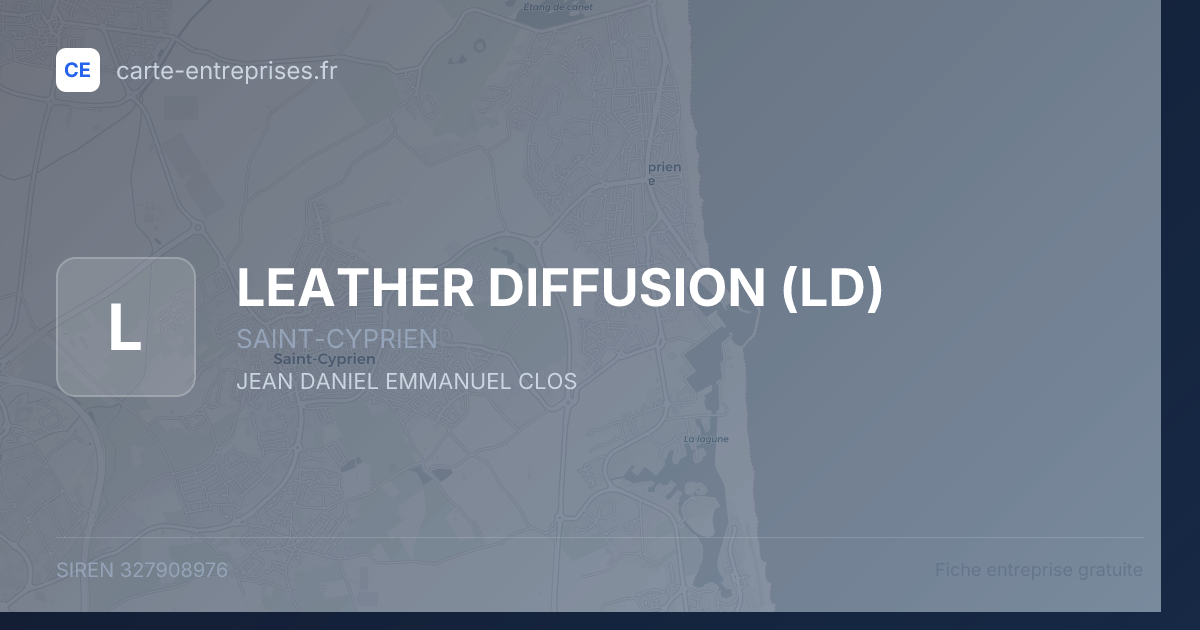LEATHER DIFFUSION (LD) — 327908976 — fiche entreprise