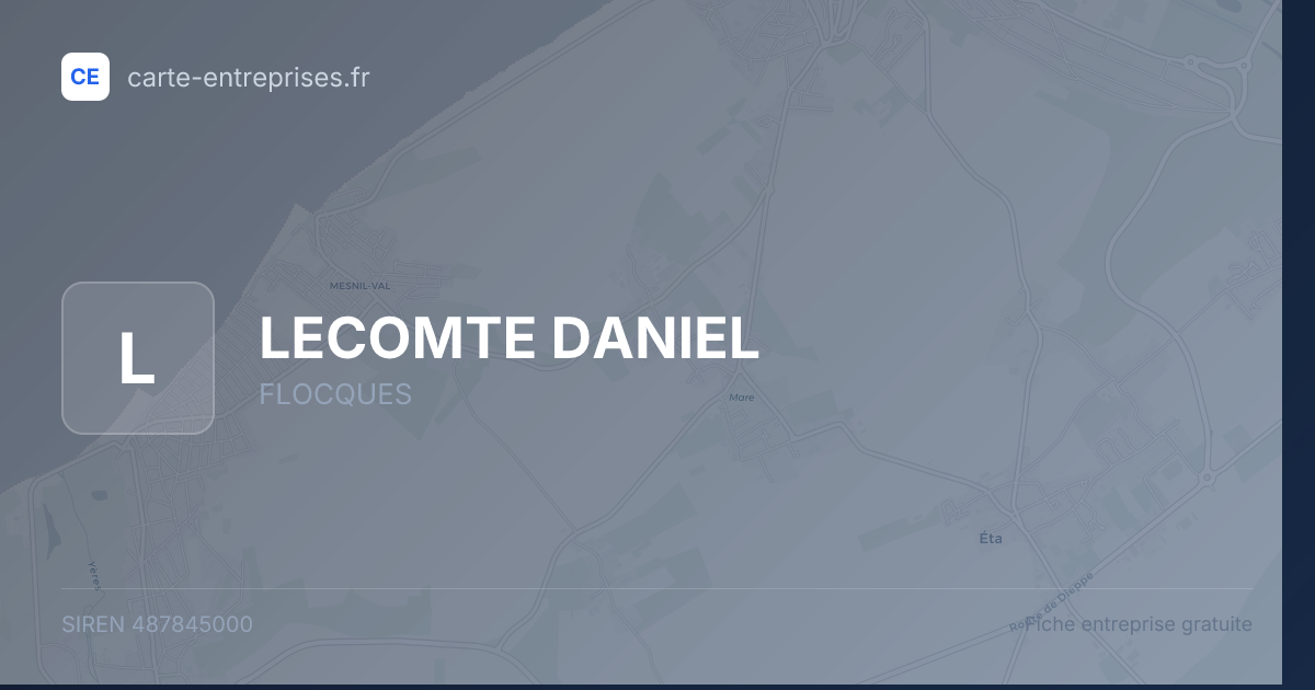LECOMTE DANIEL — 487845000 — fiche entreprise