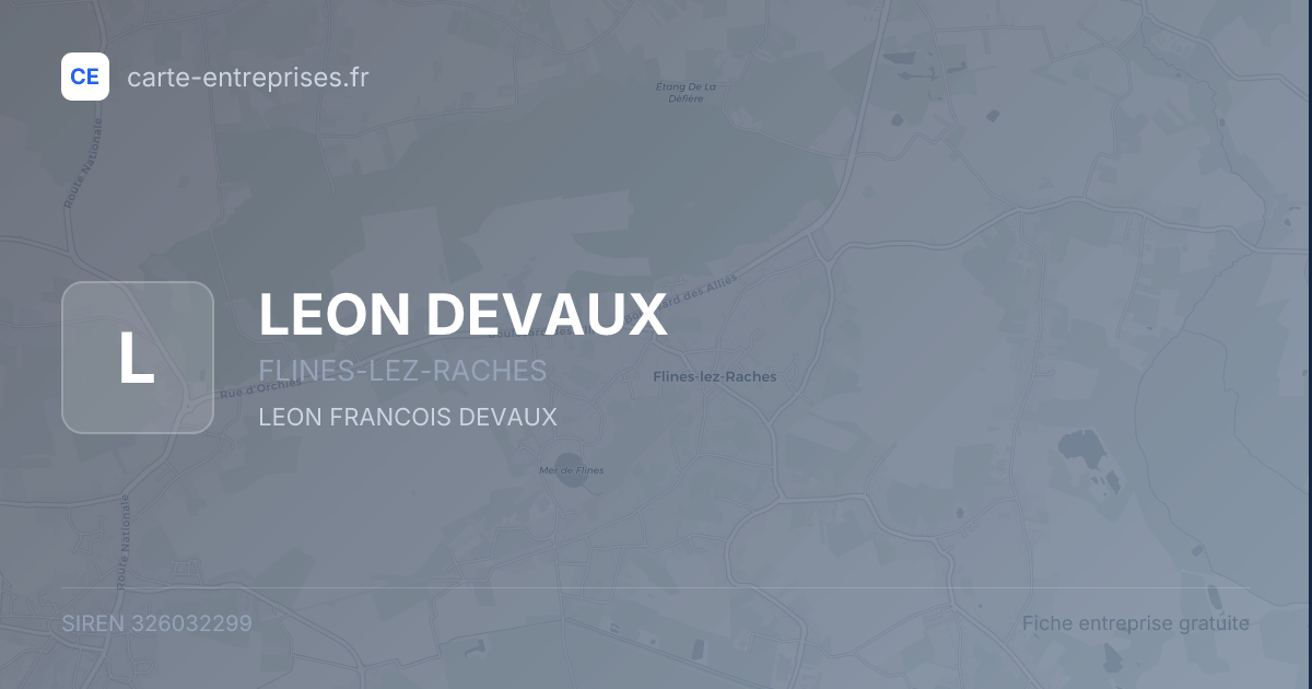 LEON DEVAUX — 326032299 — fiche entreprise