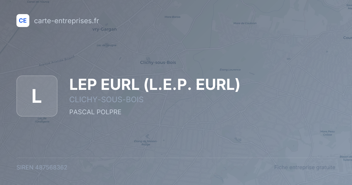 LEP EURL (L.E.P. EURL) — 487568362 — fiche entreprise