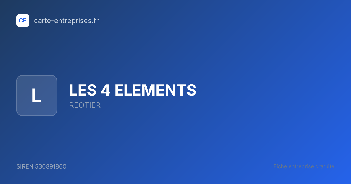 LES 4 ELEMENTS — 530891860 — fiche entreprise