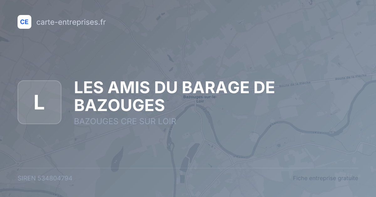 LES AMIS DU BARAGE DE BAZOUGES — 534804794 — fiche entreprise