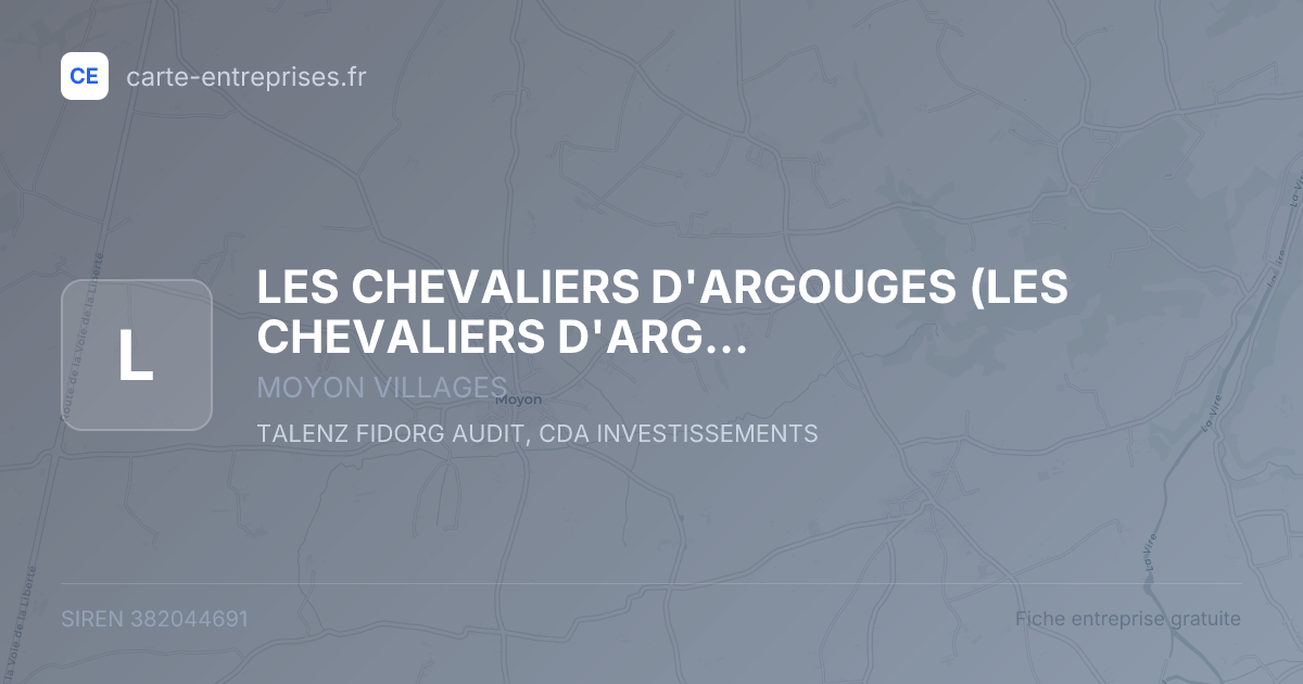 LES CHEVALIERS D'ARGOUGES (LES CHEVALIERS D'ARGOUGES - PALAIS D'EBENE) — 382044691 — fiche entreprise