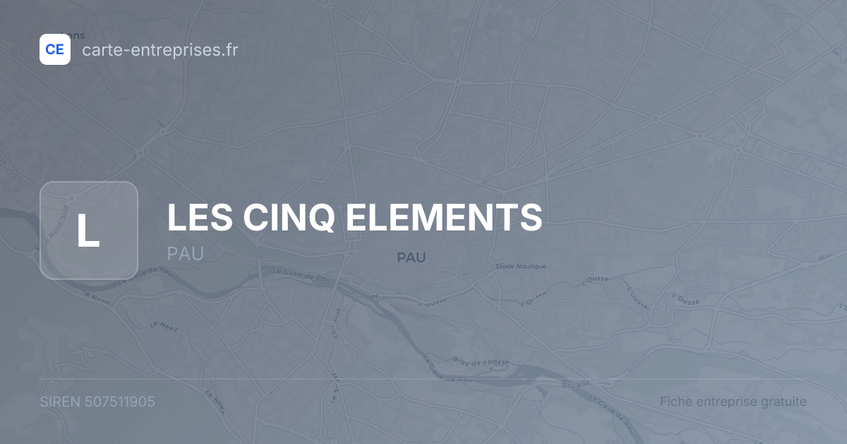 LES CINQ ELEMENTS — 507511905 — fiche entreprise
