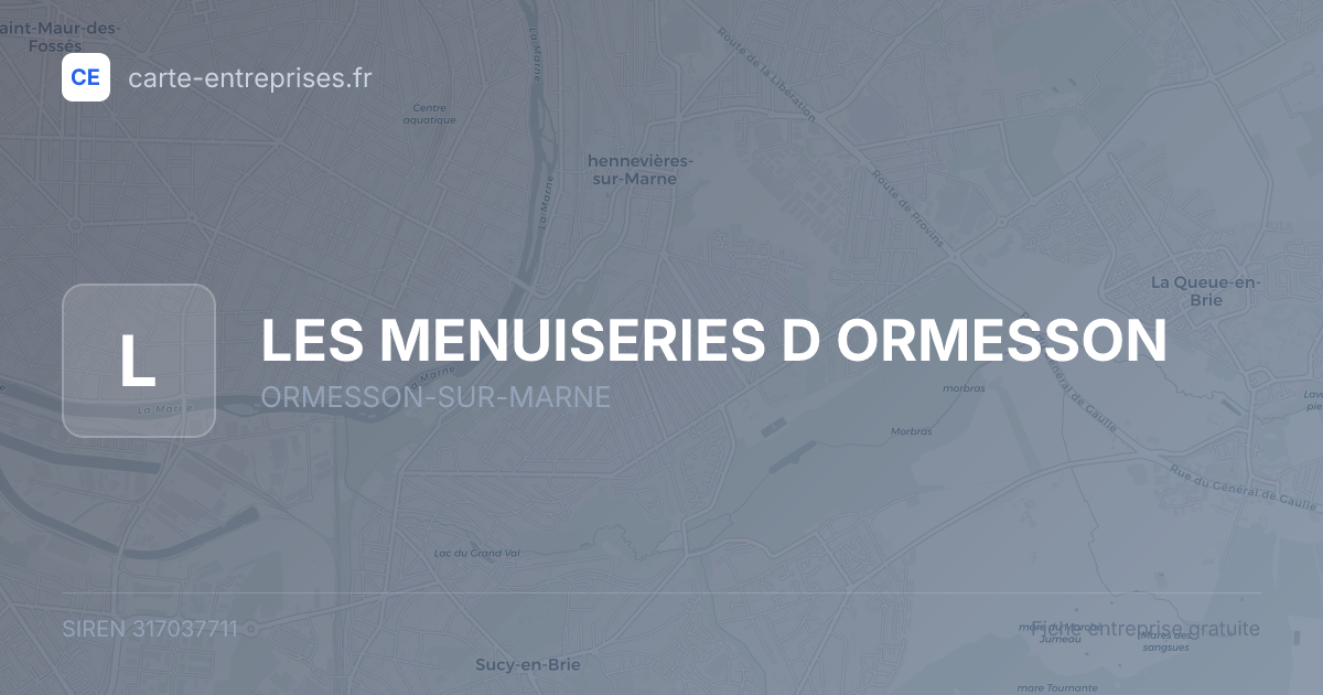LES MENUISERIES D ORMESSON — 317037711 — fiche entreprise