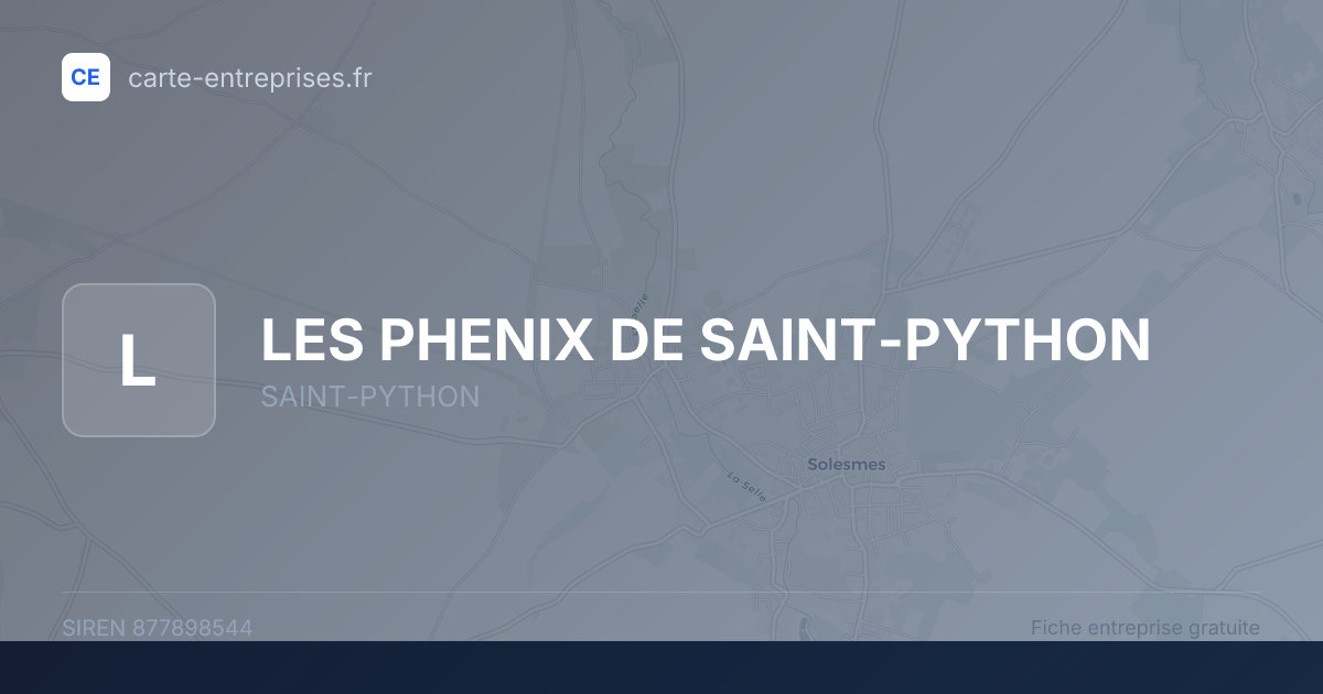 LES PHENIX DE SAINT-PYTHON — 877898544 — fiche entreprise