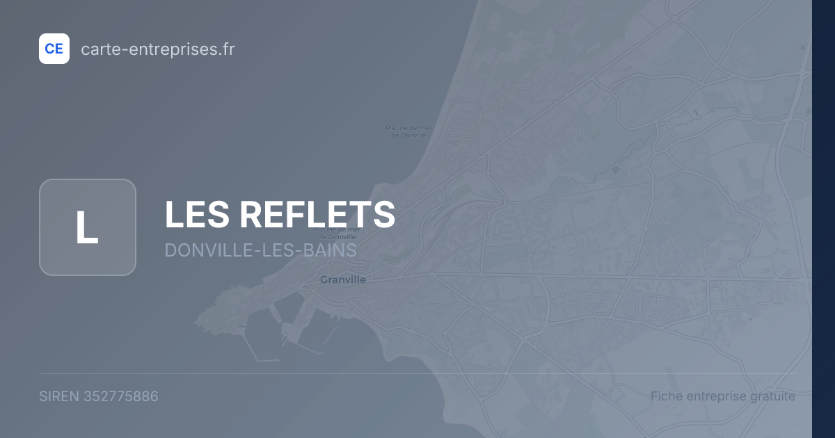 LES REFLETS — 352775886 — fiche entreprise