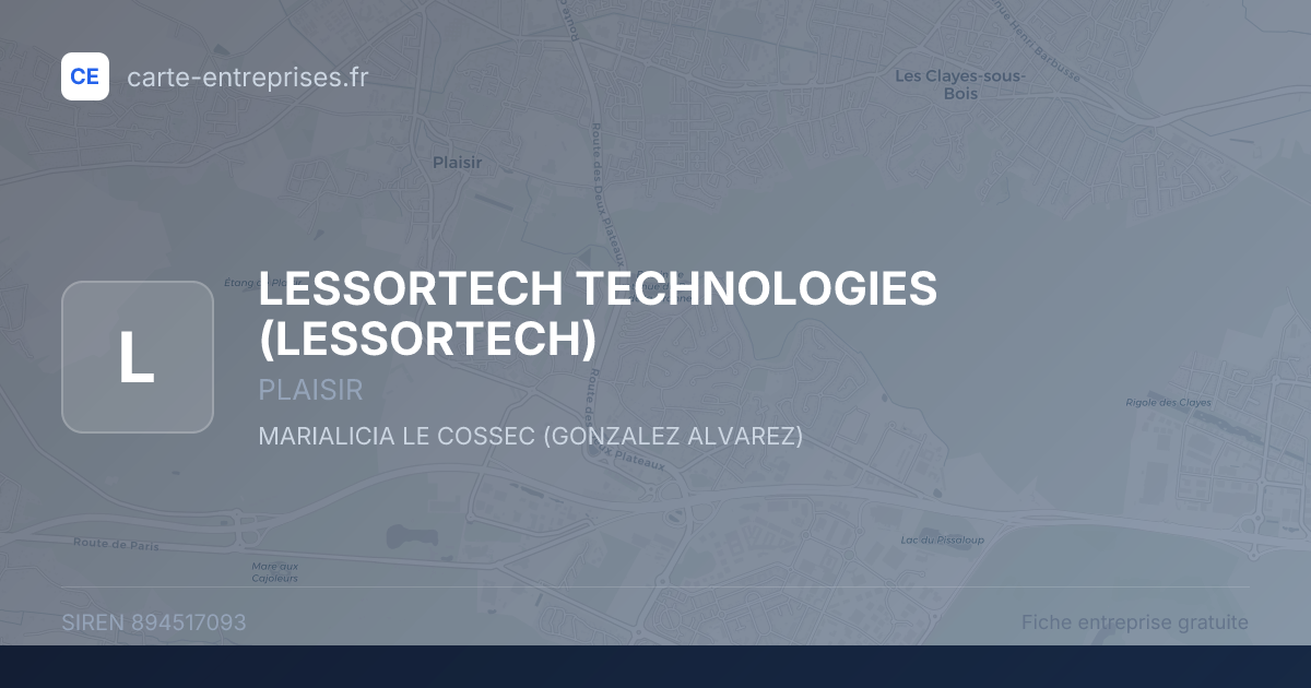 LESSORTECH TECHNOLOGIES (LESSORTECH) — 894517093 — fiche entreprise