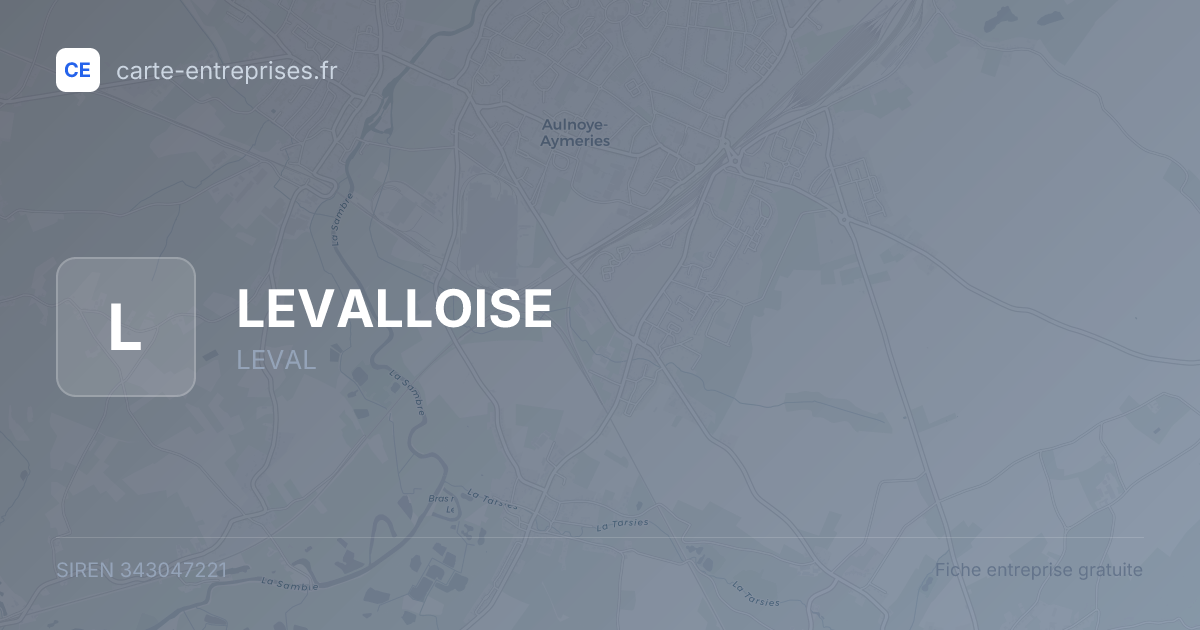 LEVALLOISE — 343047221 — fiche entreprise