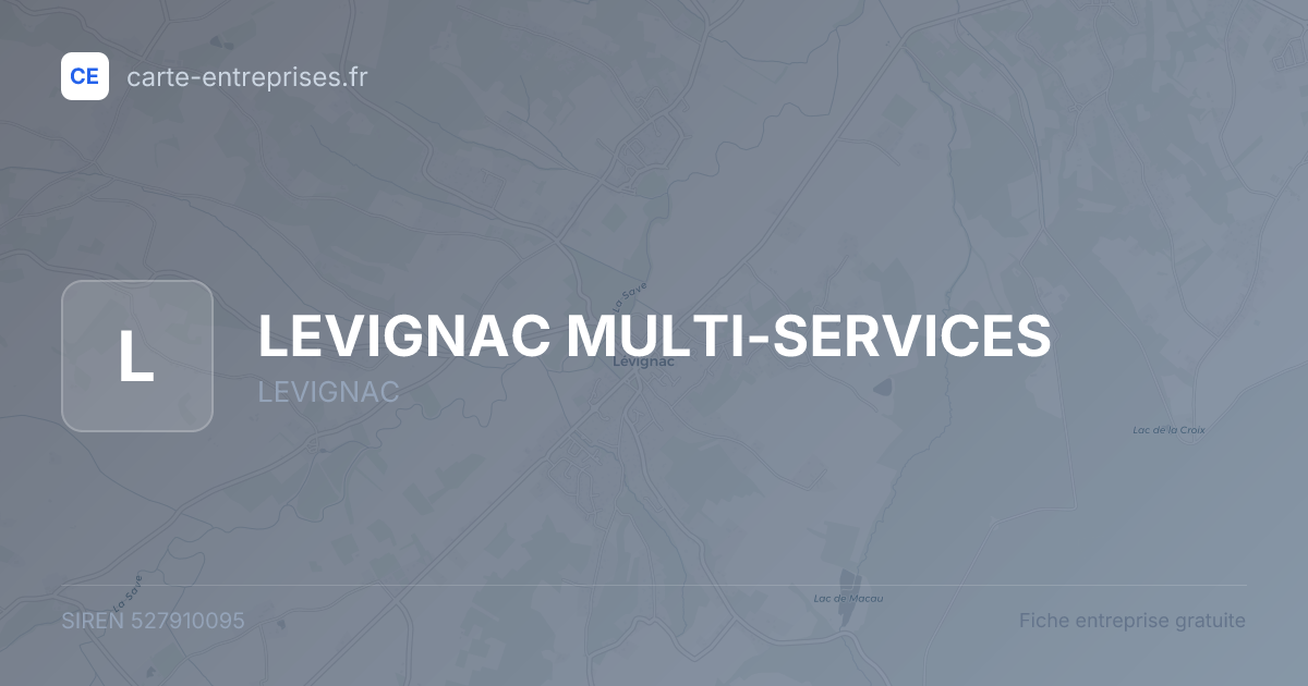LEVIGNAC MULTI-SERVICES — 527910095 — fiche entreprise