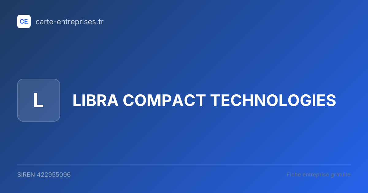 LIBRA COMPACT TECHNOLOGIES — 422955096 — fiche entreprise