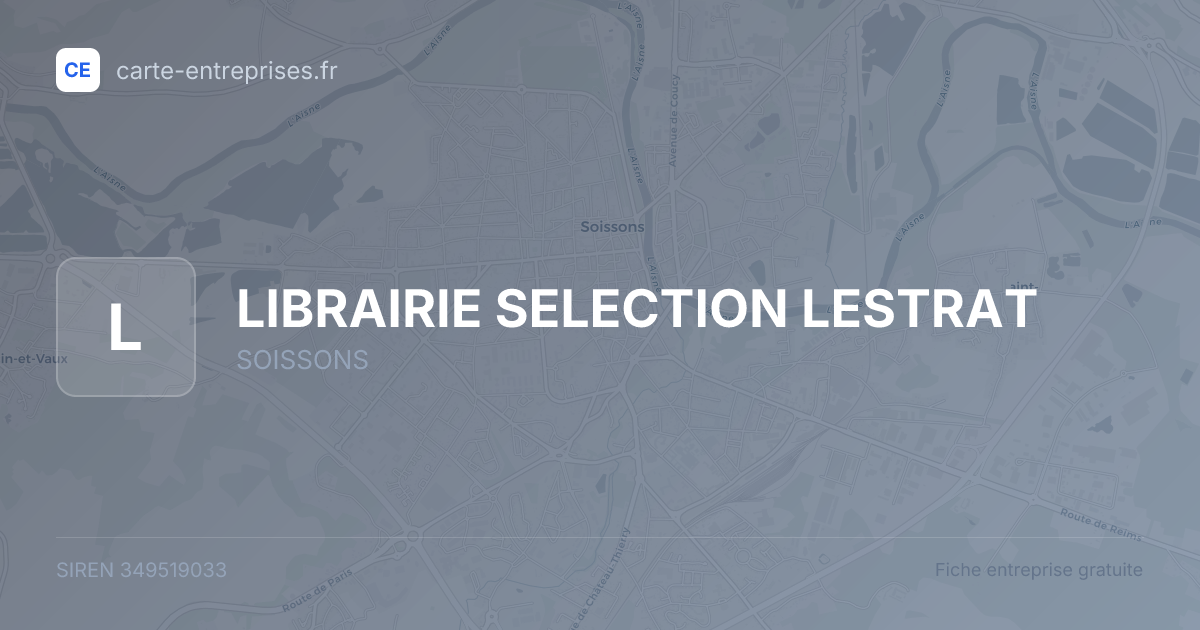 LIBRAIRIE SELECTION LESTRAT — 349519033 — fiche entreprise