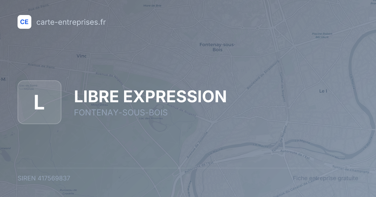 LIBRE EXPRESSION — 417569837 — fiche entreprise