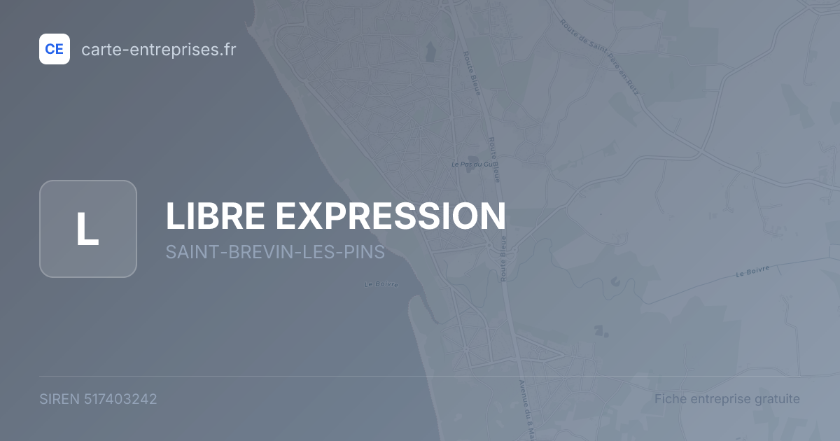 LIBRE EXPRESSION — 517403242 — fiche entreprise