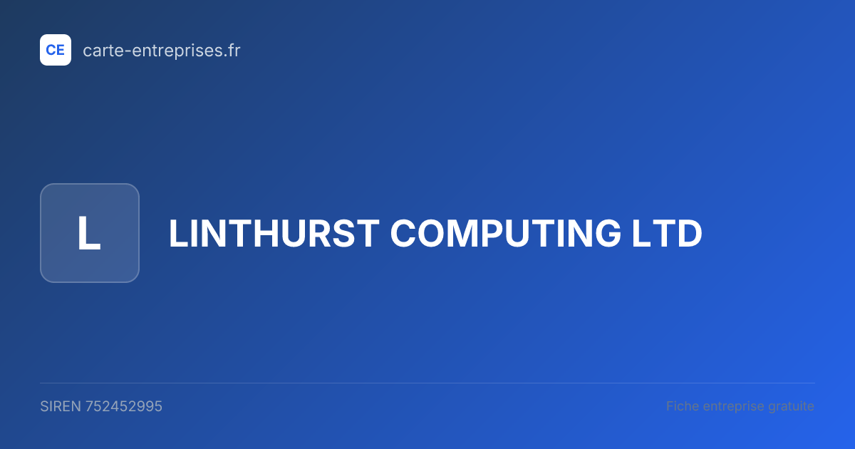 LINTHURST COMPUTING LTD — 752452995 — fiche entreprise